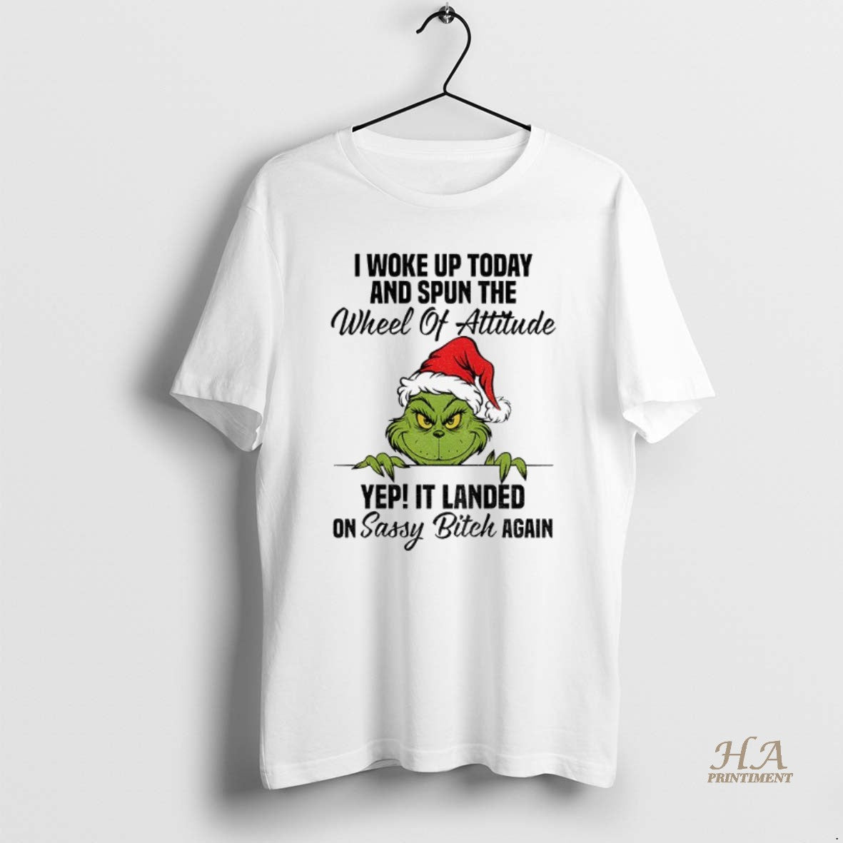 Official Grinch Santa I Woke Up Today And Spun The Wheel Of Attitude Yep It Shirt Hoodie Sweatshirt | PurePodTees.com