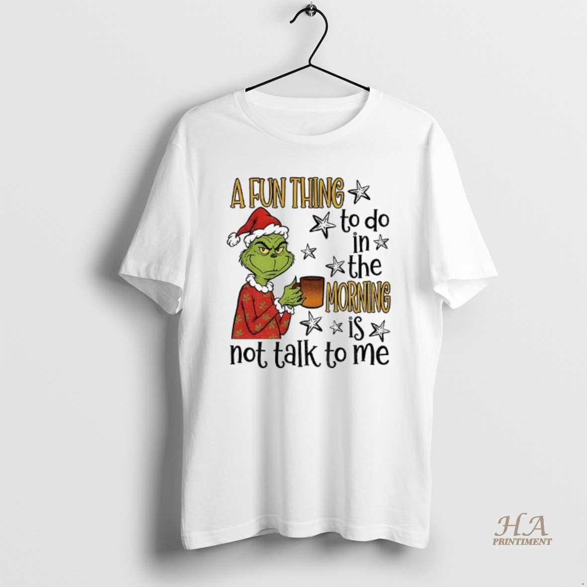 Official Grinch Santa A Fun Thing To Do In The Morning Is Not Talk To Shirt Hoodie Sweatshirt | PurePodTees.com