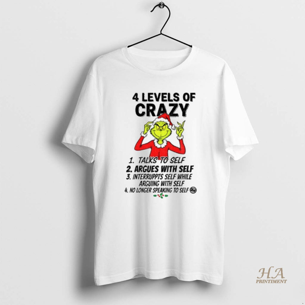 Official Grinch Santa Hat 4 Levels Of Crazy Talks Of Self Argues With Self Interrupts Shirt Hoodie Sweatshirt