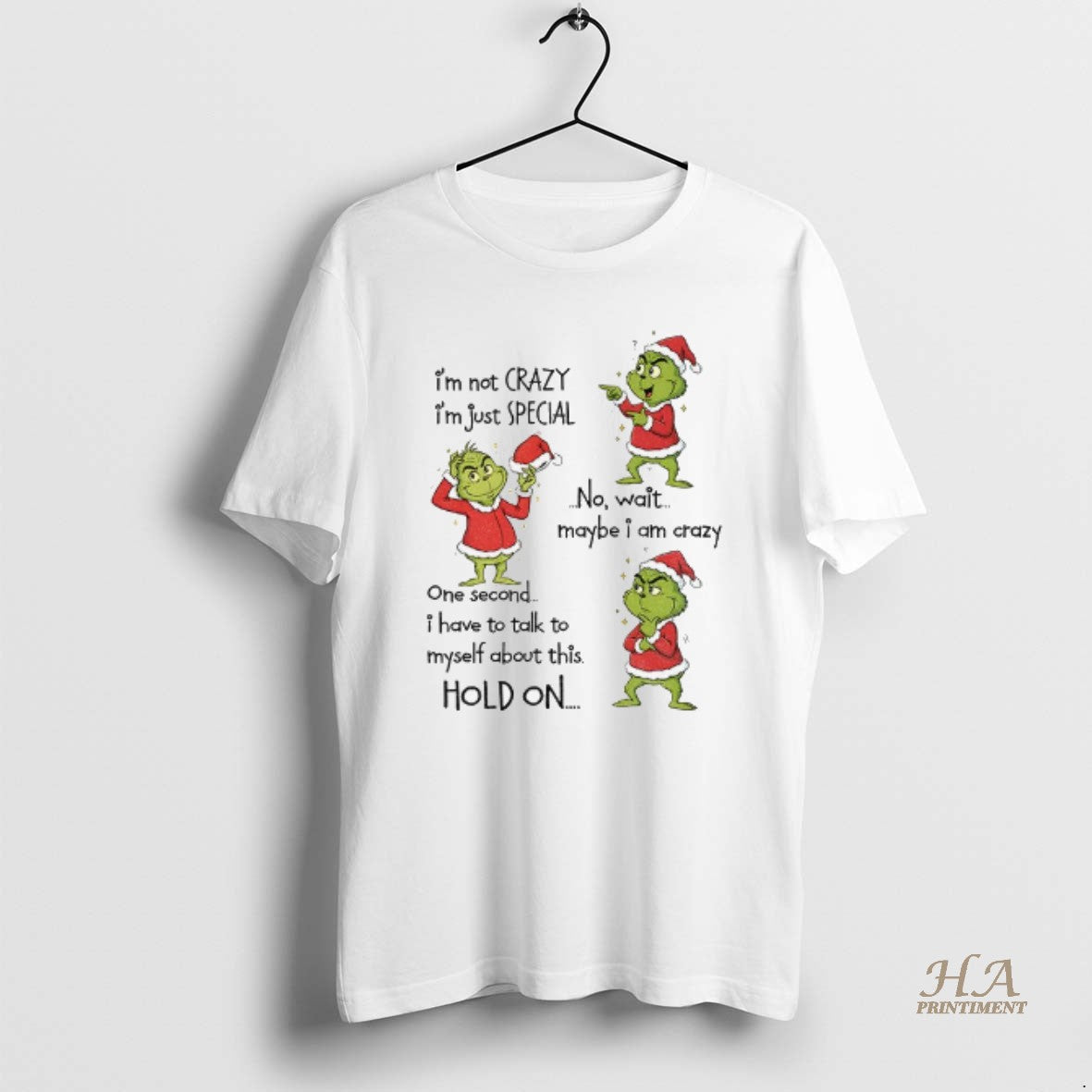 Official Grinch Santa Hat Im Not Crazy Im Just Special No Wait Maybe I Am Shirt Hoodie Sweatshirt | PurePodTees.com