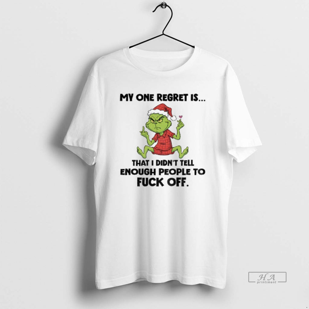 Official Grinch Santa Hat My One Regret Is That I Didnt Tell Enough People To