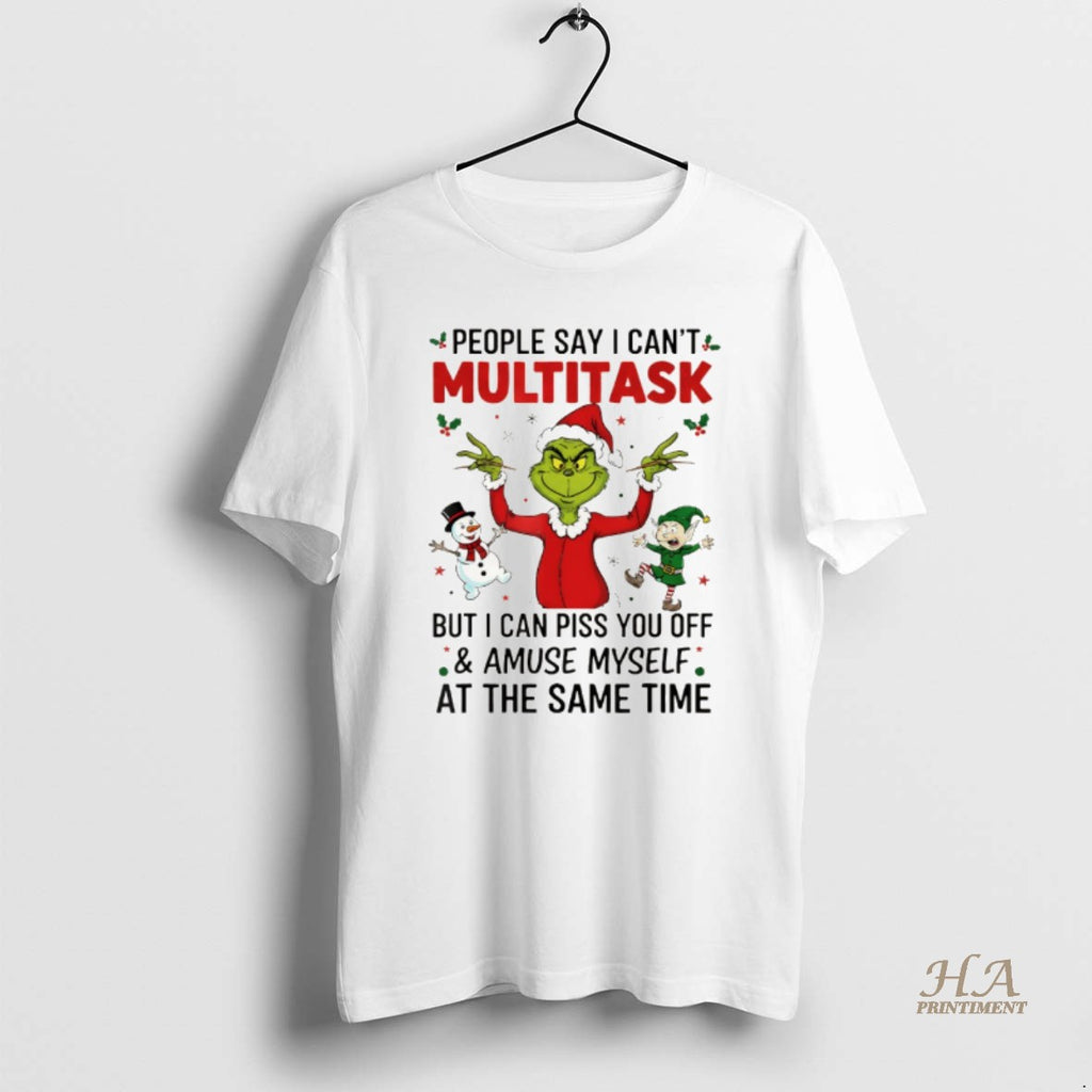 Official Grinch Santa Hat People Say I Cant Multitask But I Can Piss You Off Shirt Hoodie Sweatshirt | PurePodTees.com