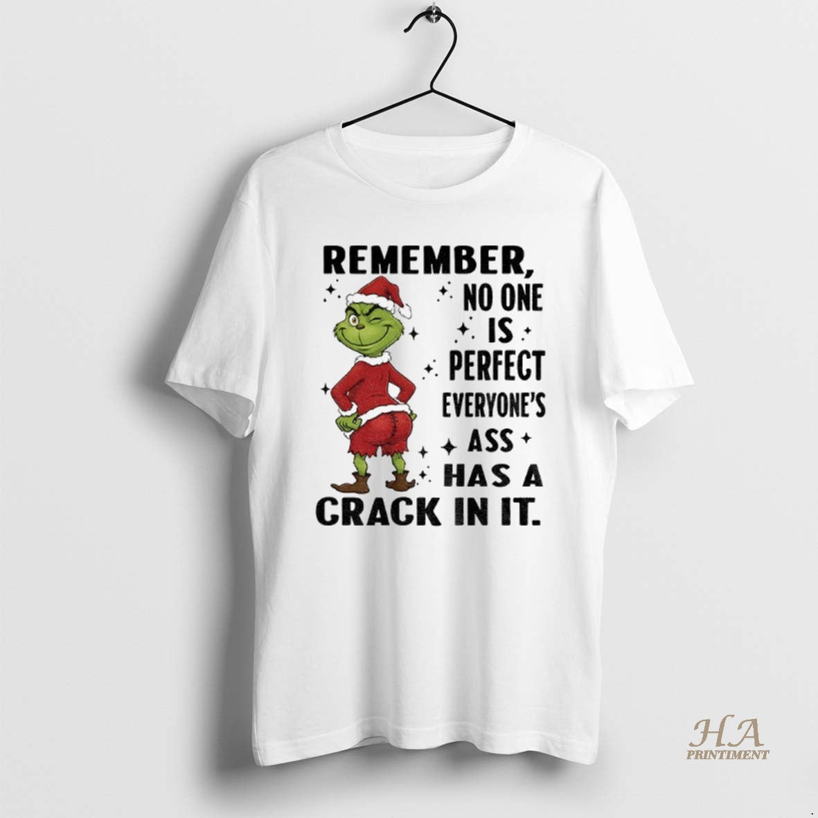 Official Grinch Santa Remember No One Is Perfect Everyones Ass Has A Crack In It Shirt Hoodie Sweatshirt | PurePodTees.com