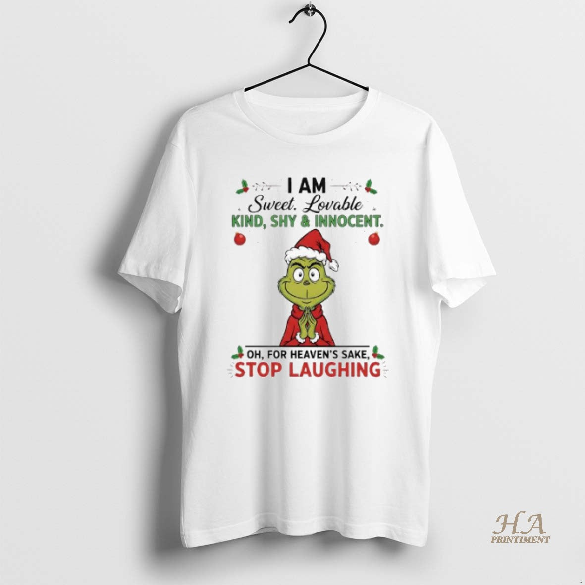 Official Grinch Xmas I Am Sweet Lovable Kind Shy Innocent Oh For Heavens Sake Stop Shirt Hoodie Sweatshirt | PurePodTees.com