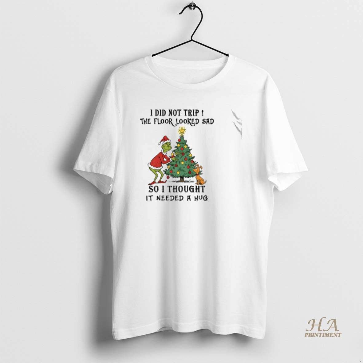 Official Grinch And Max I Did Not Trip The Floor Looked Sad So I Thought Shirt Hoodie Sweatshirt | PurePodTees.com