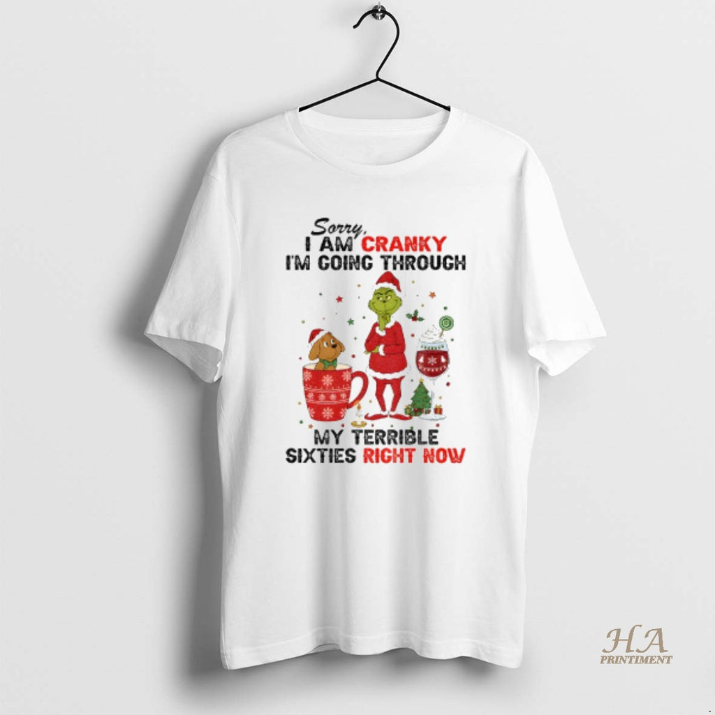 Official Grinch And Max Dog Sorry I Am Cranky Im Going Through My Terrible Sixties Shirt Hoodie Sweatshirt | PurePodTees.com