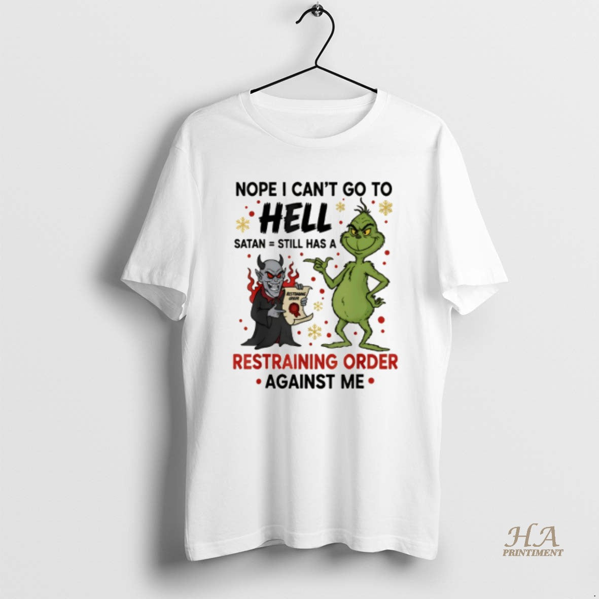 Official Grinch And Devil Nope I Cant Go To Hell Satan Still Has A Restraining Shirt Hoodie Sweatshirt | PurePodTees.com