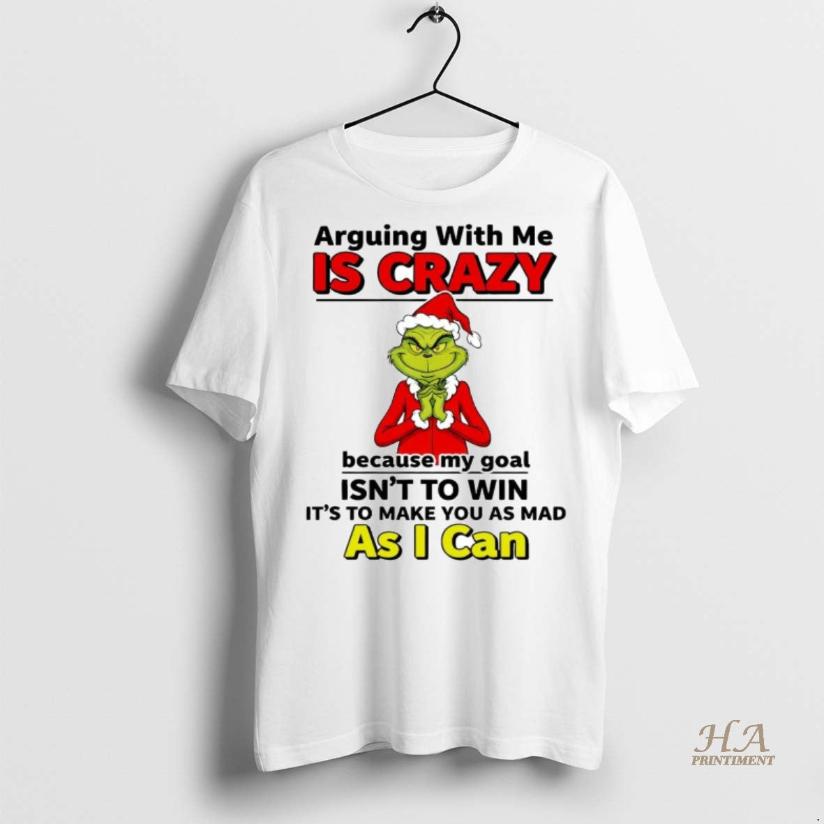 Official Grinch Arguing With Me Is Crazy Because My Goal Isnt To Win Christmas Shirt Hoodie Sweatshirt | PurePodTees.com