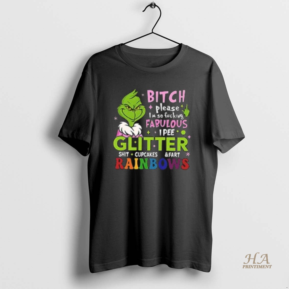 Official Grinch Bitch Please Im So Fucking Fabulous I Pee Glitter Shit Cupcakes And Fart Shirt Hoodie Sweatshirt