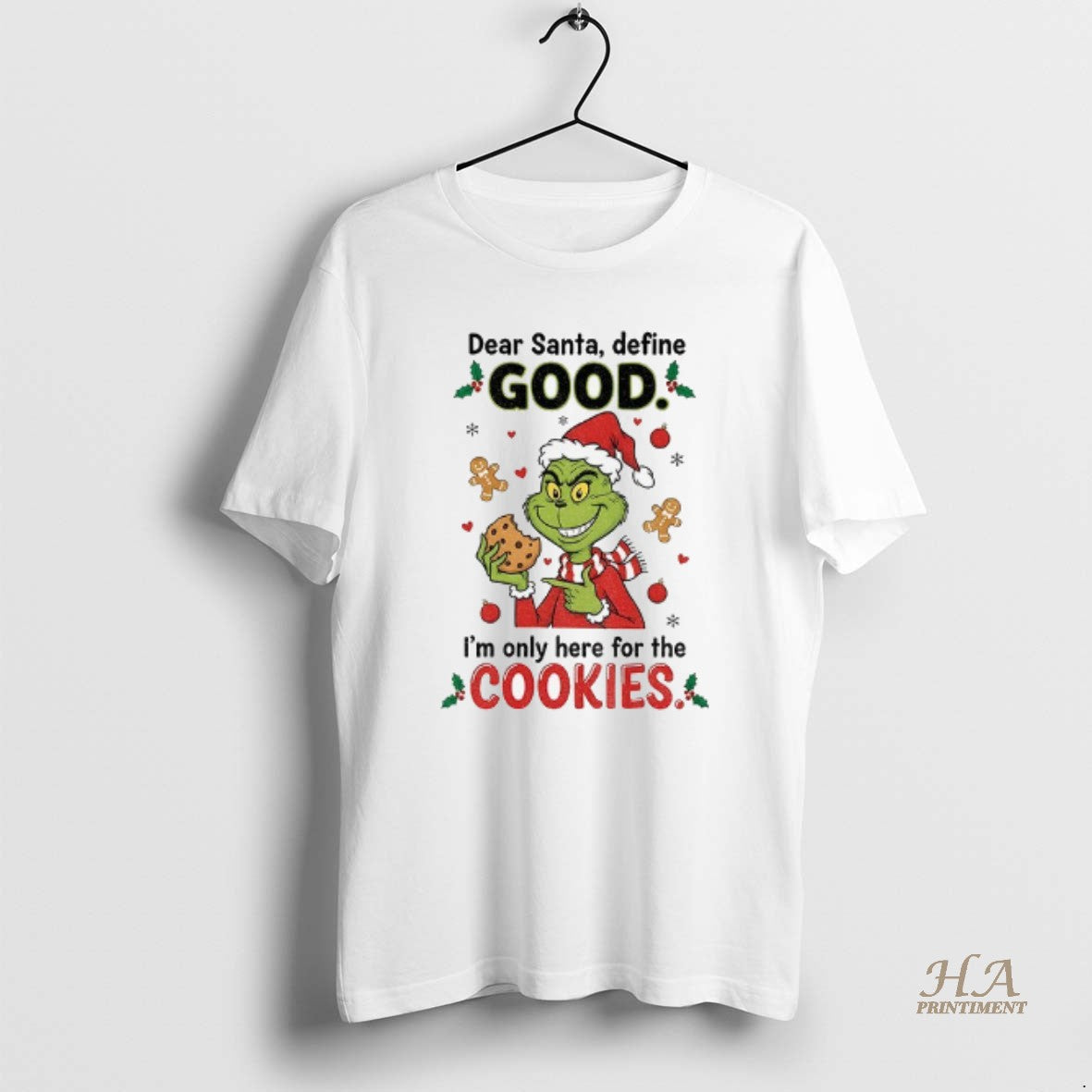 Official Grinch Dear Santa Define Good Im Only Here For The Cookies Merry Christmas Shirt Hoodie Sweatshirt | PurePodTees.com