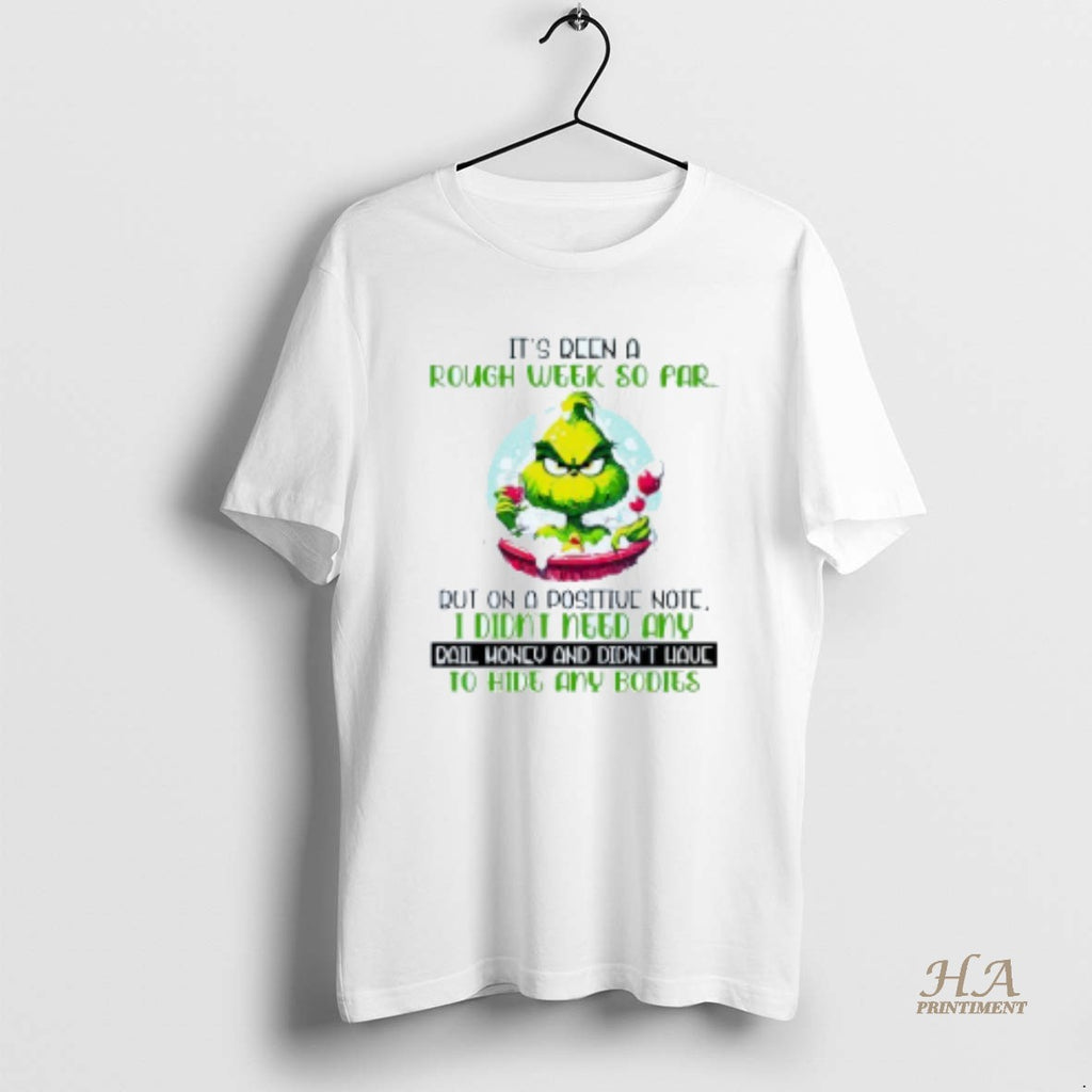 Official Grinch Its Been A Rough Week So Par But On A Positive Note Christmas Shirt Hoodie Sweatshirt | PurePodTees.com