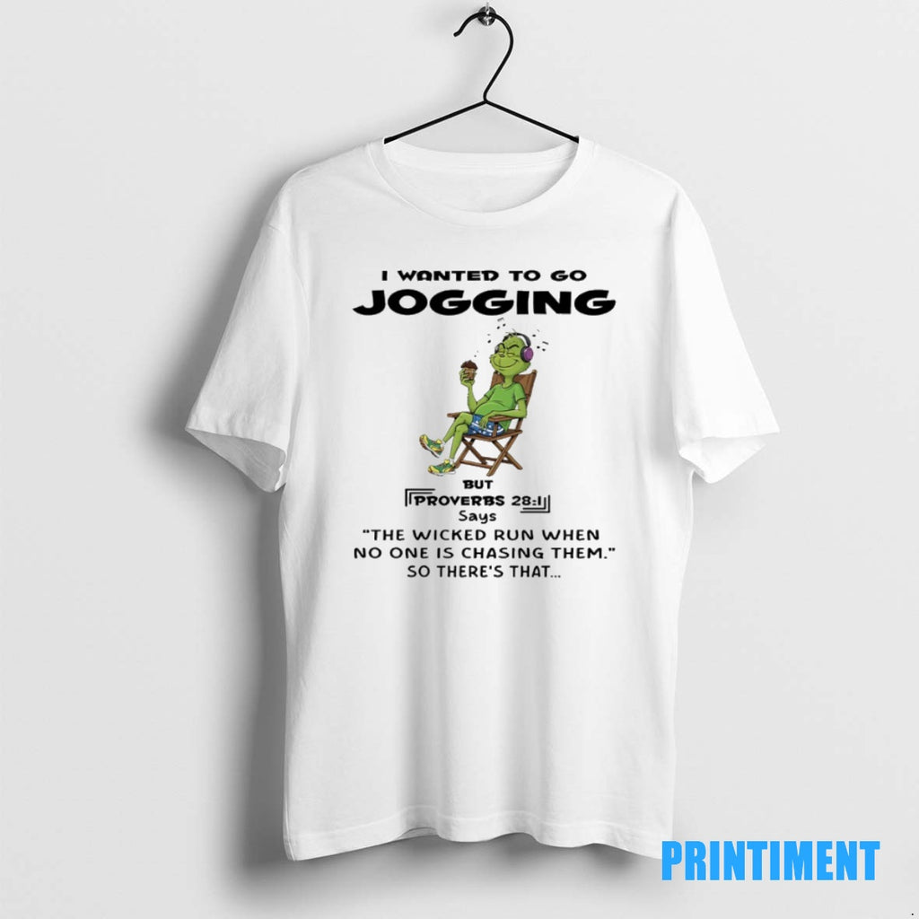 Official Grinch Music I Wanted To Go Jogging The Wicked Run When No One Is Shirt Hoodie Sweatshirt | PurePodTees.com