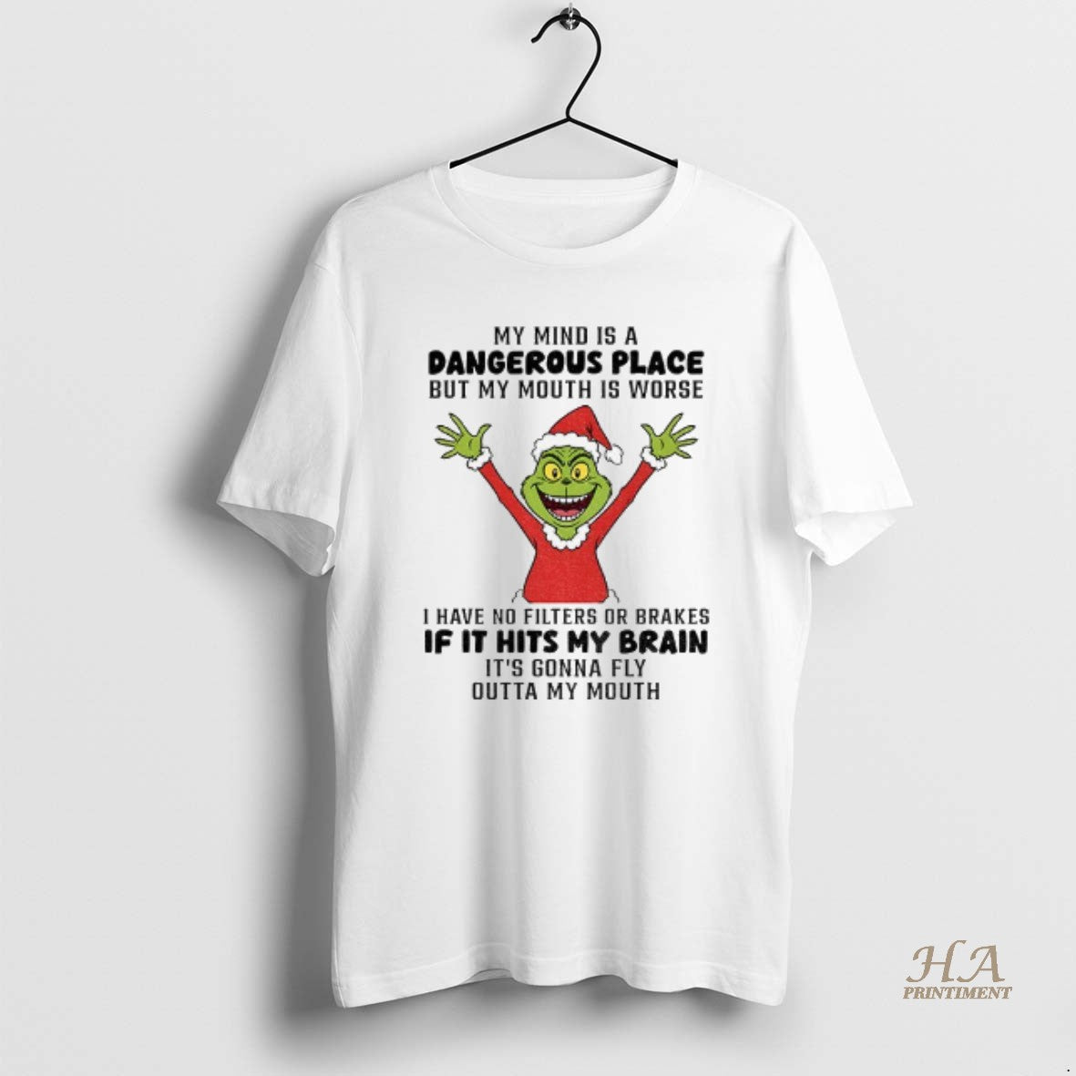 Official Grinch My Mind Is A Dangerous Place But My Mouth Is Worse I Have Shirt Hoodie Sweatshirt | PurePodTees.com
