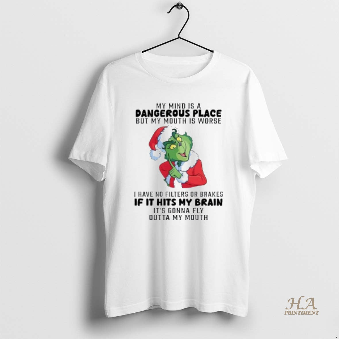 Official Grinch My Mind Is A Dangerous Place But My Mouth Is Worse Shirt Hoodie Sweatshirt | PurePodTees.com
