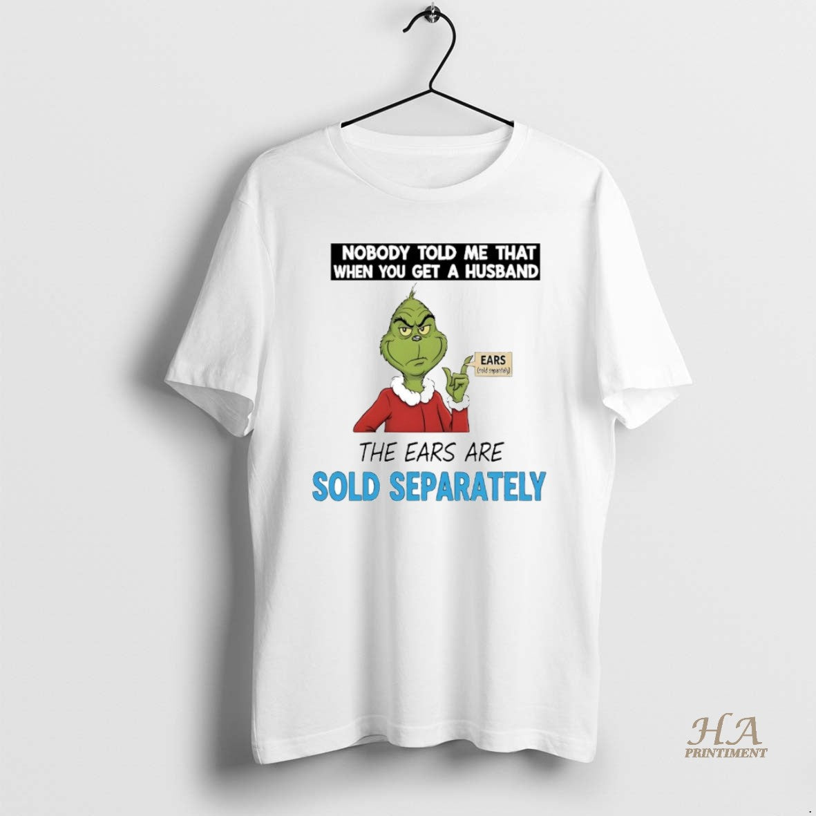 Official Grinch Nobody Told Me You Get A Husband Sold Separately Christmas Shirt Hoodie Sweatshirt | PurePodTees.com