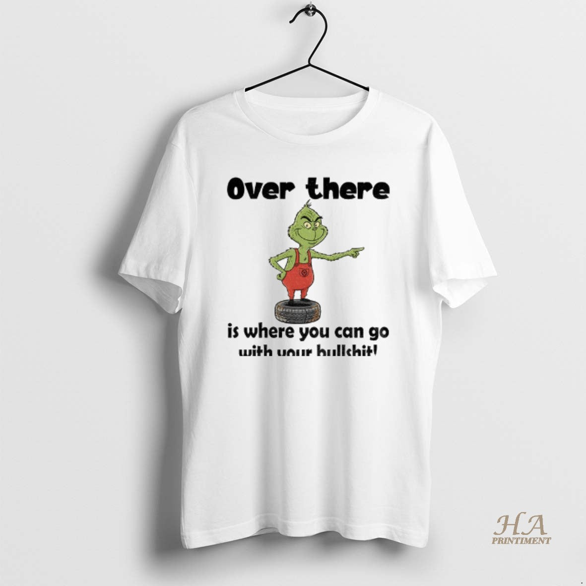 Official Grinch Over There Is Where You Can Go With Your Bullshit Merry Christmas Shirt Hoodie Sweatshirt | PurePodTees.com