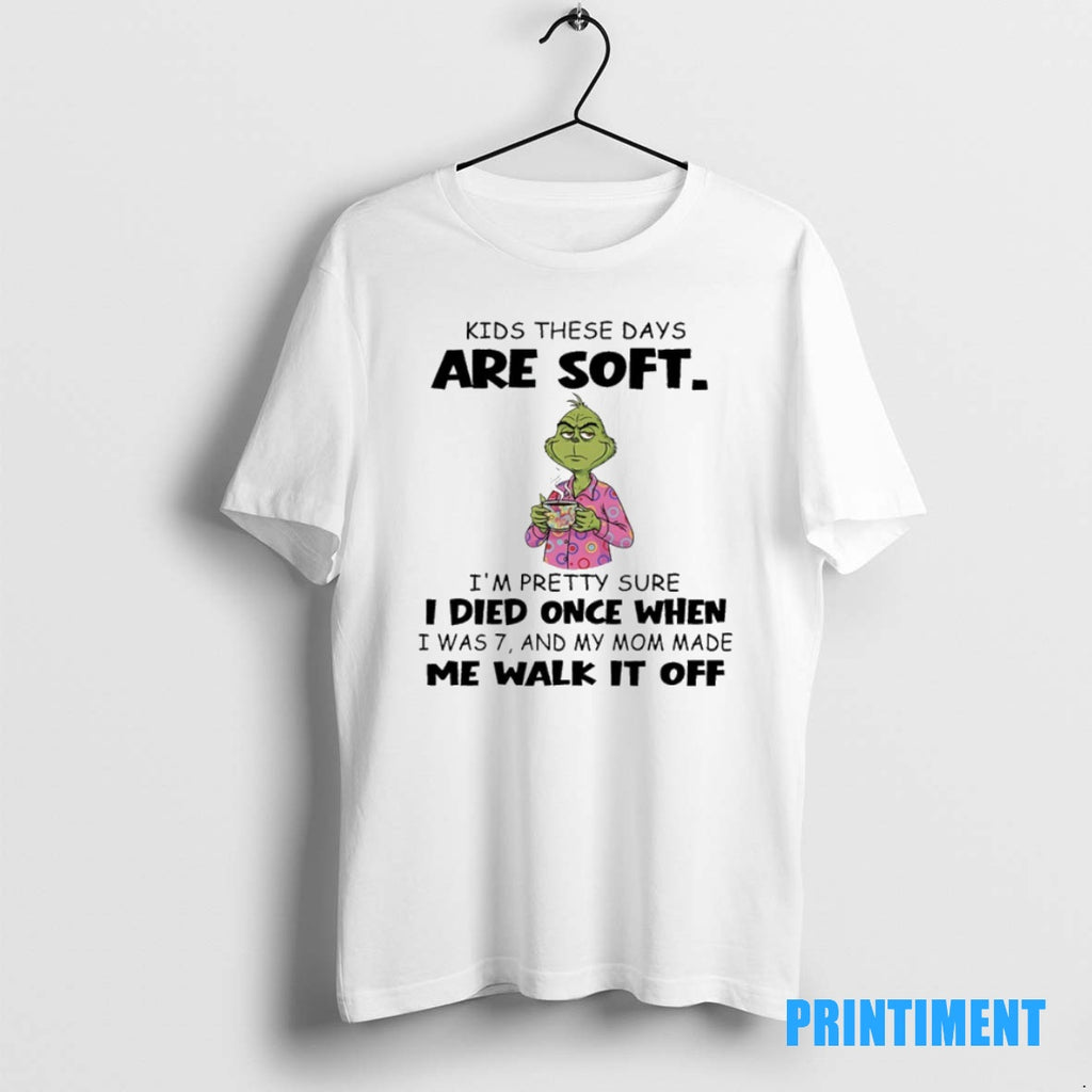 Official Grinch Pajamas Kids These Days Are Soft Im Pretty Sure I Died Once When Shirt Hoodie Sweatshirt | PurePodTees.com