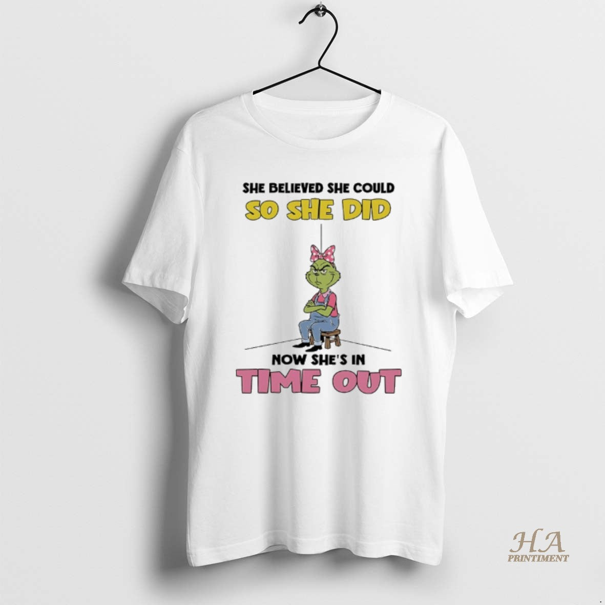 Official Grinch She Believed She Could So She Did Now Shes In Time Out Shirt Hoodie Sweatshirt | PurePodTees.com