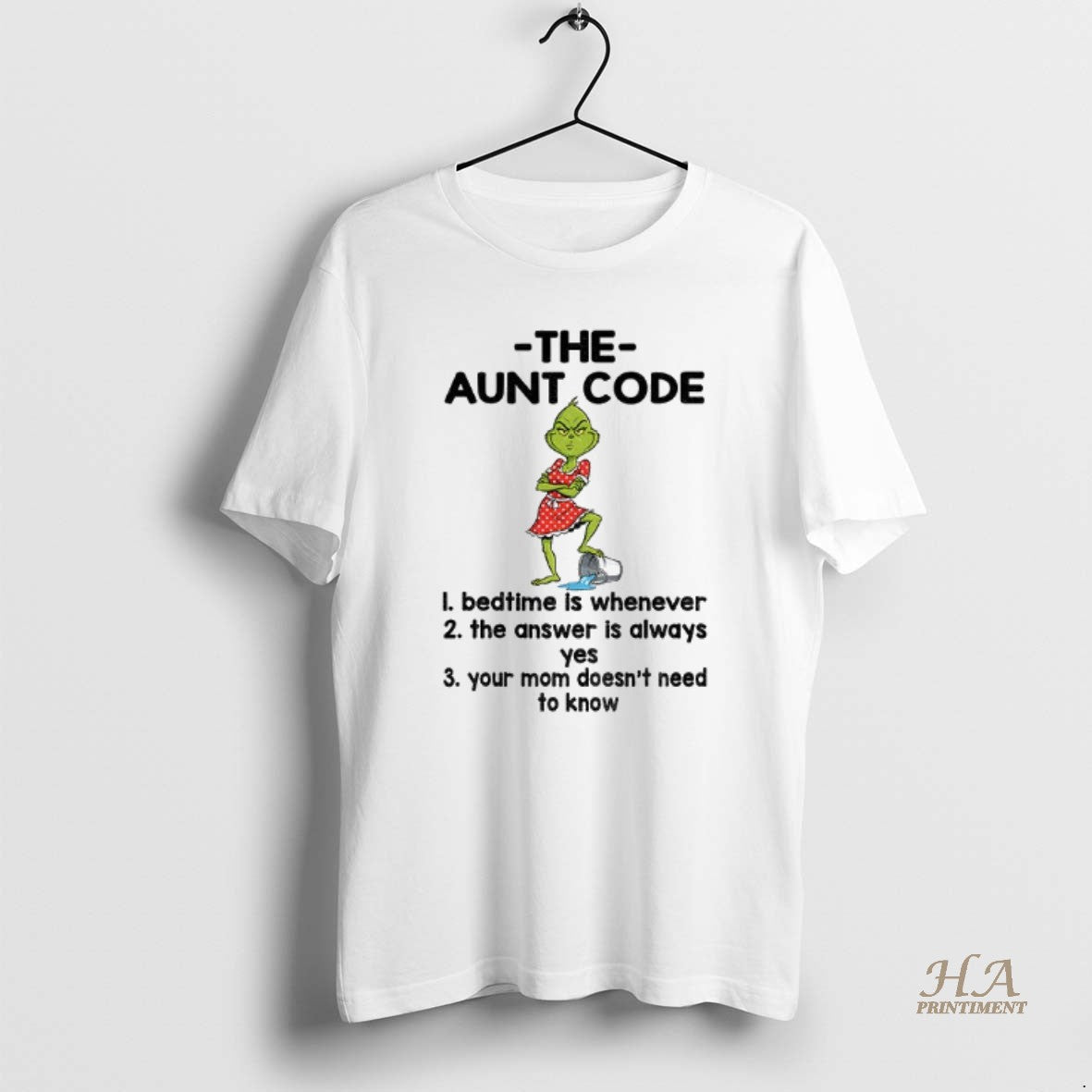 Official Grinch The Aunt Code Bedtime Is Whenever The Answer Is Always Yes Your Mom Shirt Hoodie Sweatshirt | PurePodTees.com