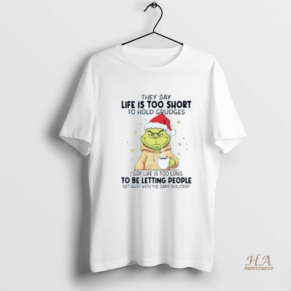 Official Grinch They Say Life Is Too Short To Hold Grudges Christmas Shirt Hoodie Sweatshirt | PurePodTees.com