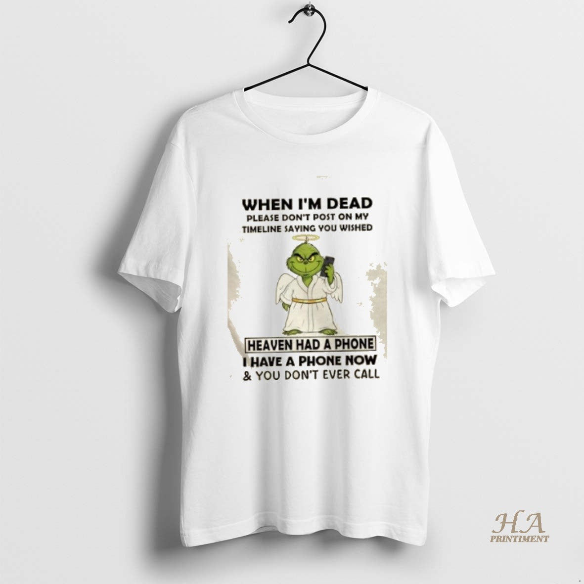 Official Grinch When Im Dead Please Dont Post On My Timeline Saying You Wished Heaven Shirt Hoodie Sweatshirt
