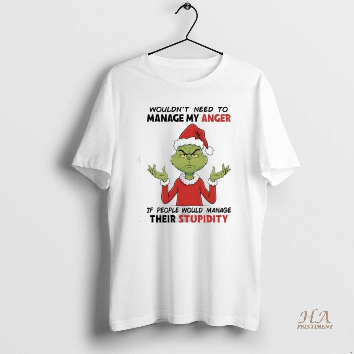 Official Grinch Wouldnt Need To Manage My Anger If People Would Manage Their Stupidity Christmas Shirt Hoodie Sweatshirt
