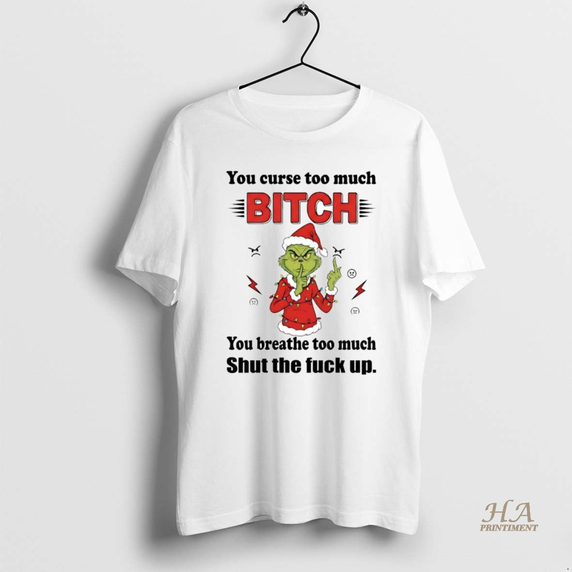 Official Grinch You Curse Too Much Bitch You Breathe Too Much Christmas Shirt Hoodie Sweatshirt | PurePodTees.com