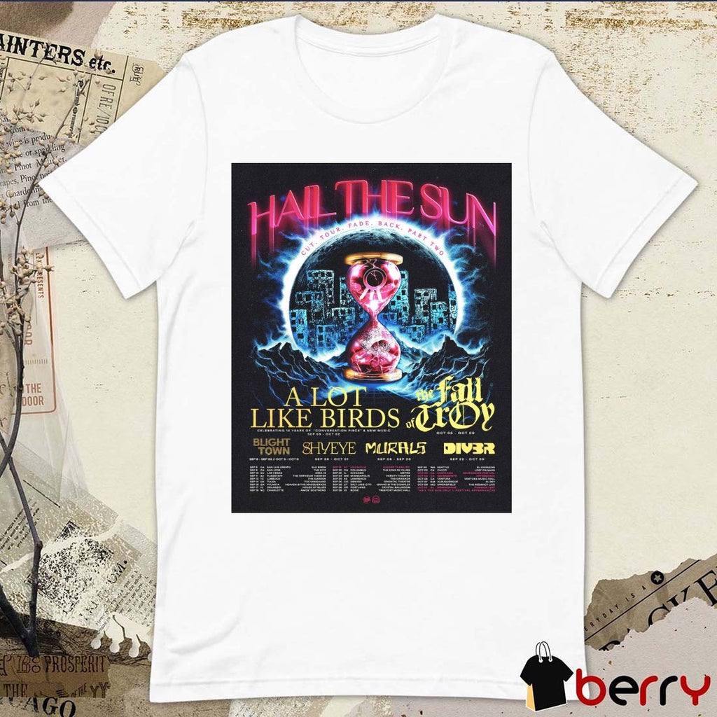 Hail The Sun Fall Tour Cut Tour Fade Back Part Two Tour Dates 2026 Poster t-shirt