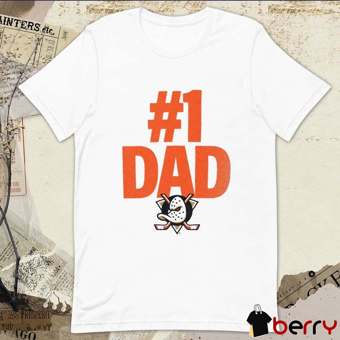 Happy Father’s Day From The Anaheim Ducks #1 Dad t-shirt
