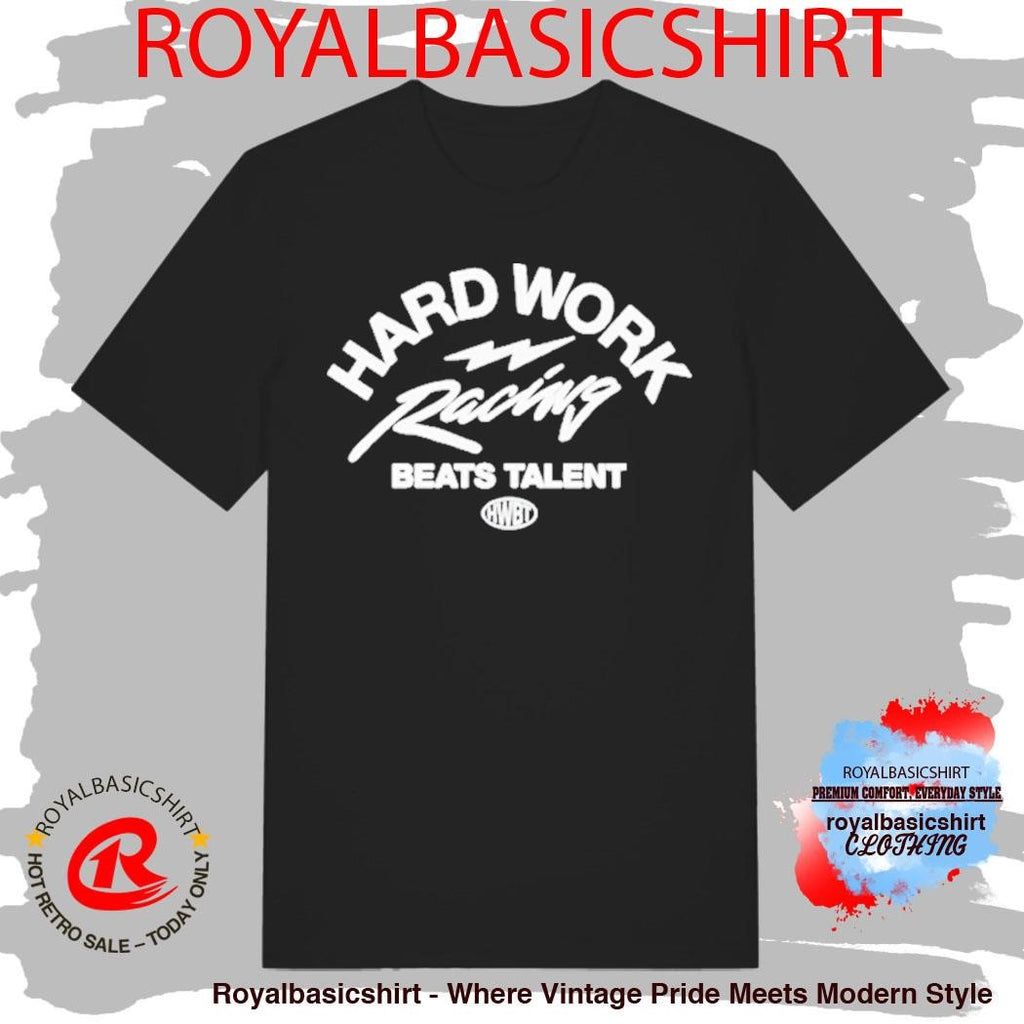 Hard Work Racing Beats HWBT Shirt