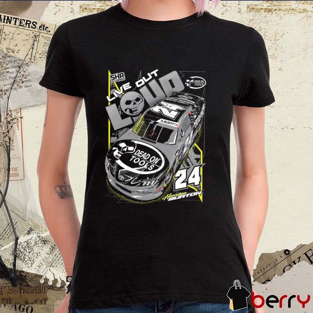Harrison Burton Live Out Loud Dead On Tools Sam Hunt Racing 2026 t-shirt