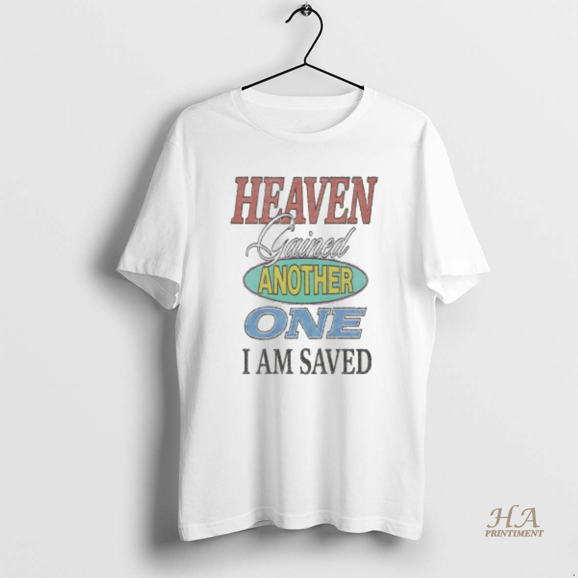 Official Heaven Gained Another One I Am Saved Vintage Shirt Hoodie Sweatshirt | PurePodTees.com