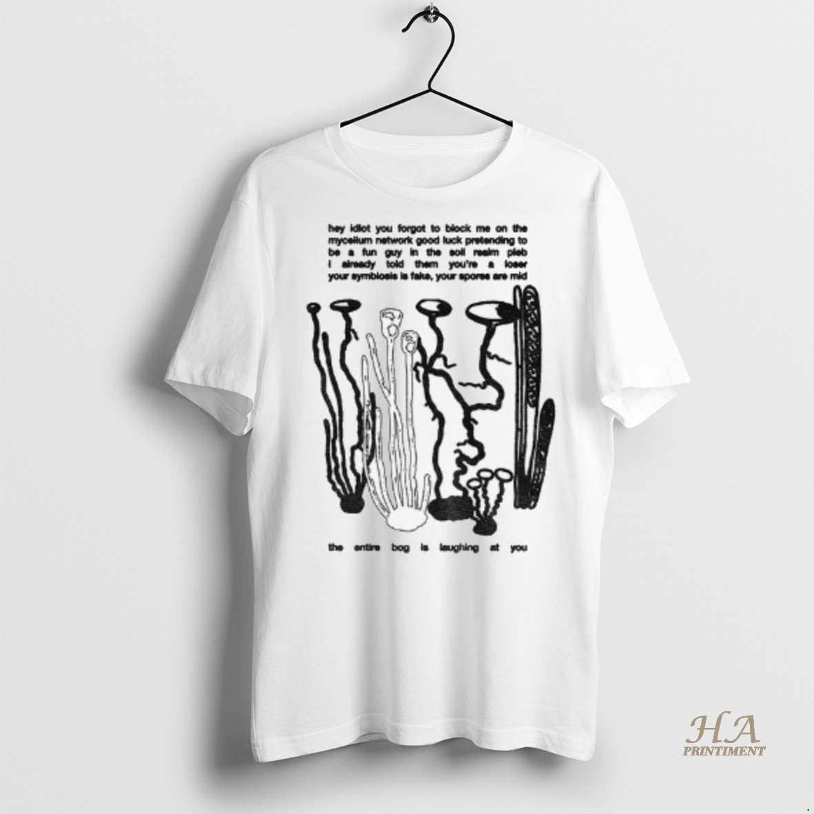 Official Hey Idiot You Forgot To Block Me On The Mycelium Network Good Luck Pretending Shirt Hoodie Sweatshirt
