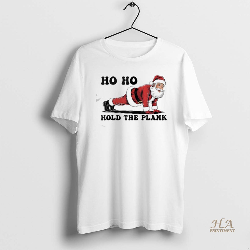 Official Ho Ho Hold The Plank Santa Christmas Gym Shirt Hoodie Sweatshirt | PurePodTees.com