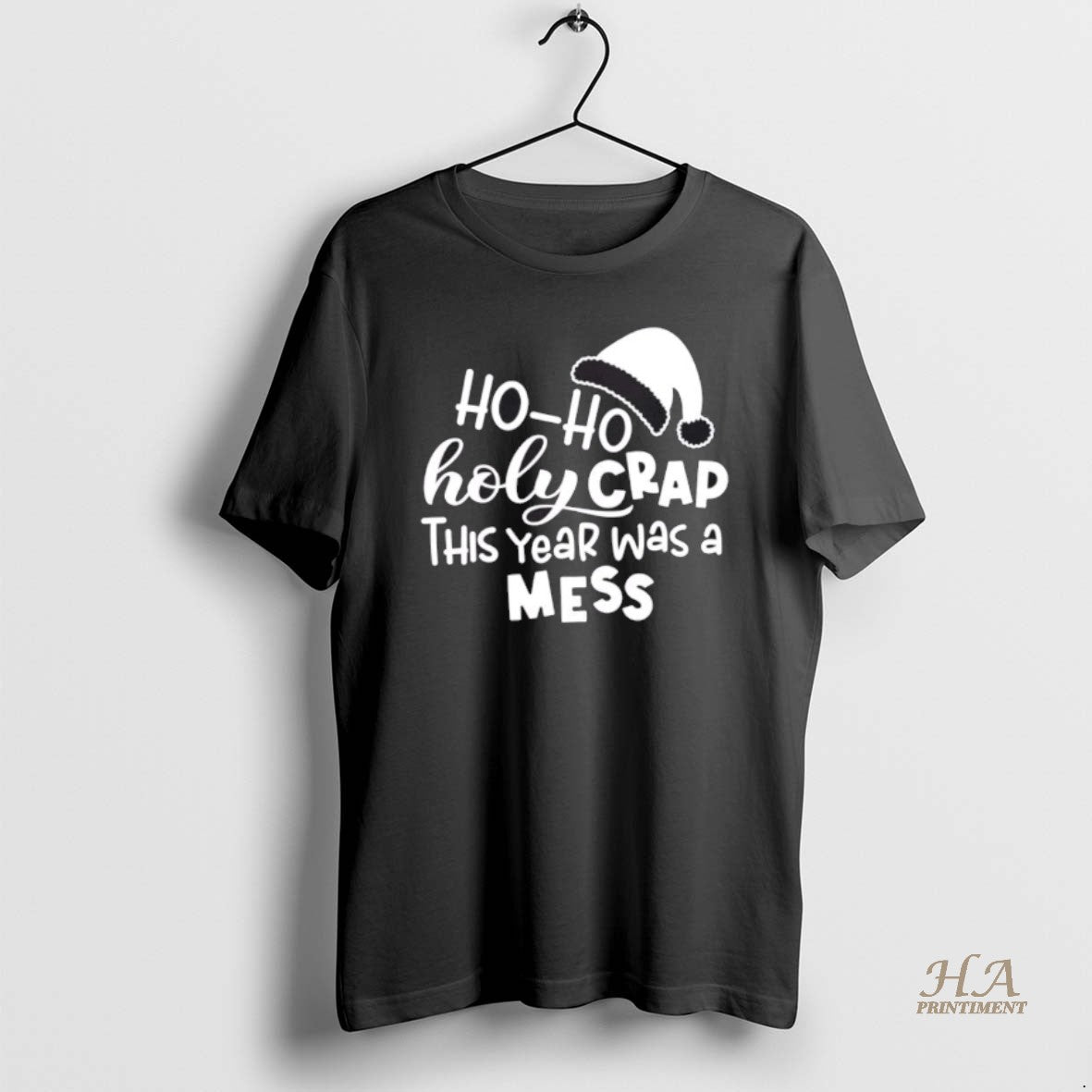 Official Ho Ho Holy Crap This Year Was A Mess Shirt Hoodie Sweatshirt | PurePodTees.com