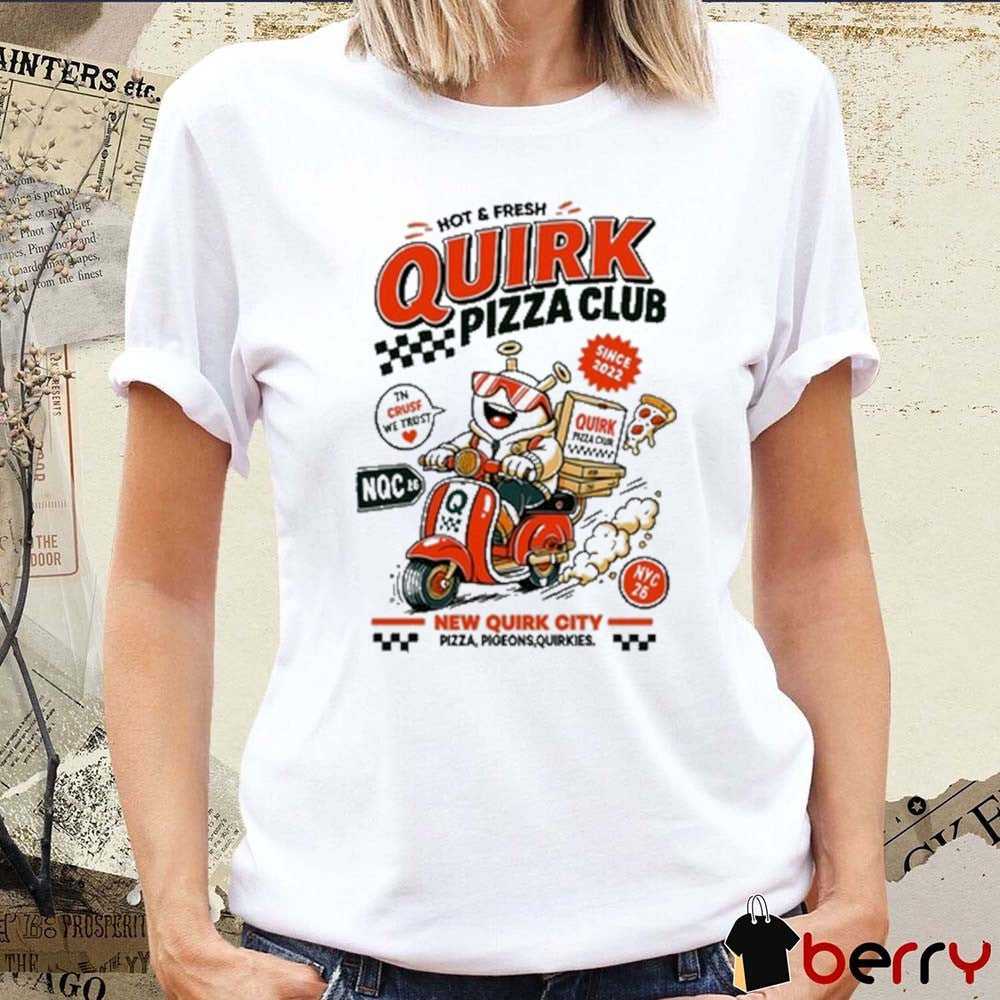 And Fresh Ecru Quirk Pizza Club New Quirk City Pizza Pigeons Quirkies t-shirt
