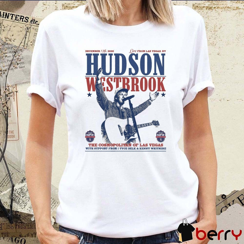 Hudson Westbrook The Cosmopolitan Of Las Vegas Las Vegas NV On December 12 2026 t-shirt