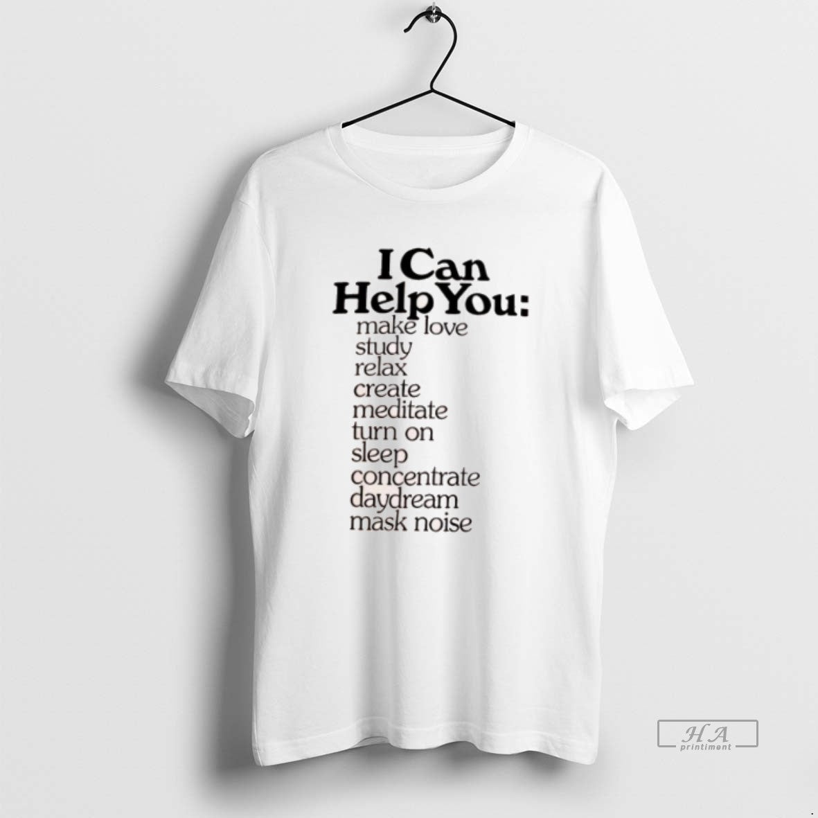 Official I Can Help You Make Love Study Relax Create Meditate Turn On Sleep Concentrate Shirt Hoodie Sweatshirt