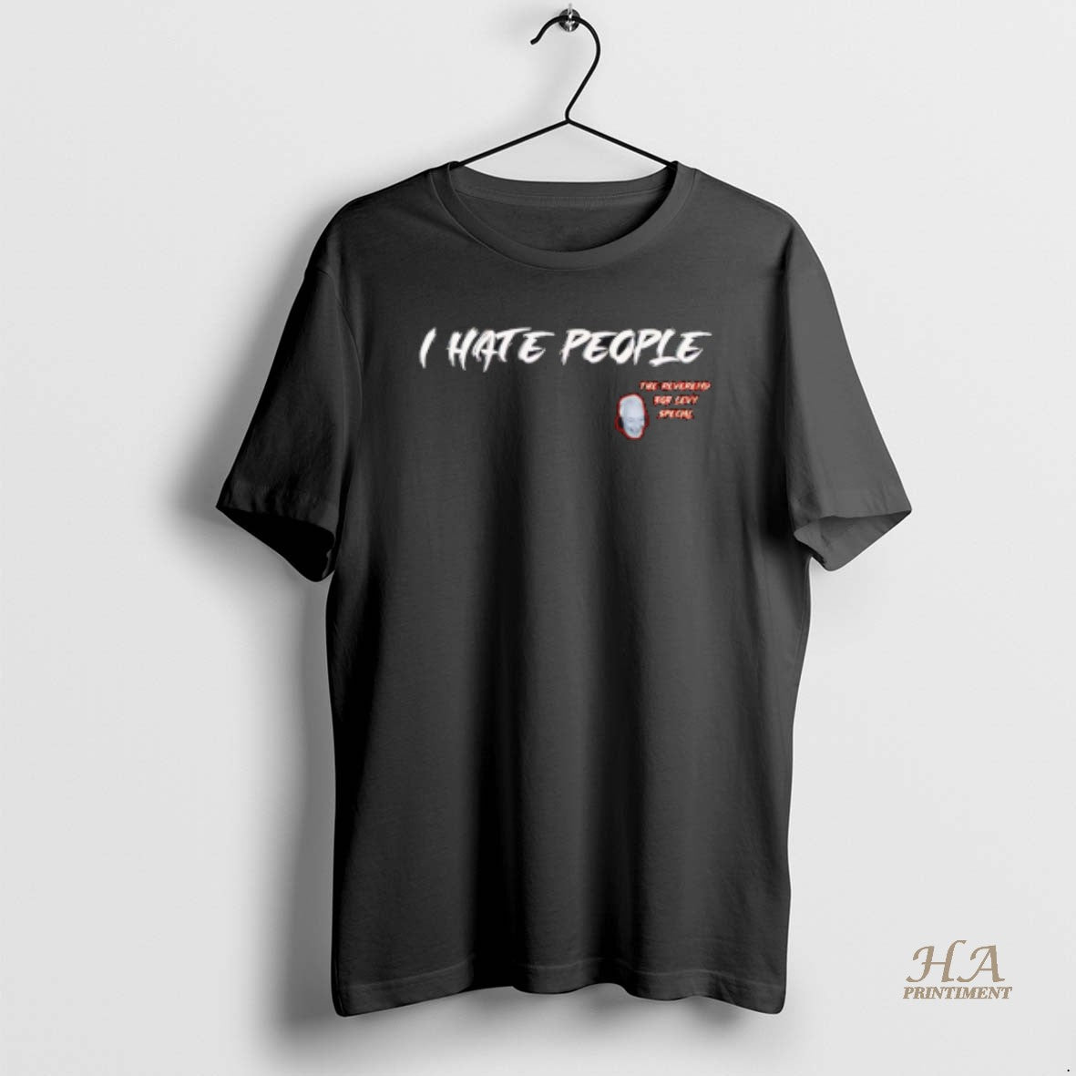 Official I Hate People The Reverend Bob Levy Special Shirt Hoodie Sweatshirt | PurePodTees.com