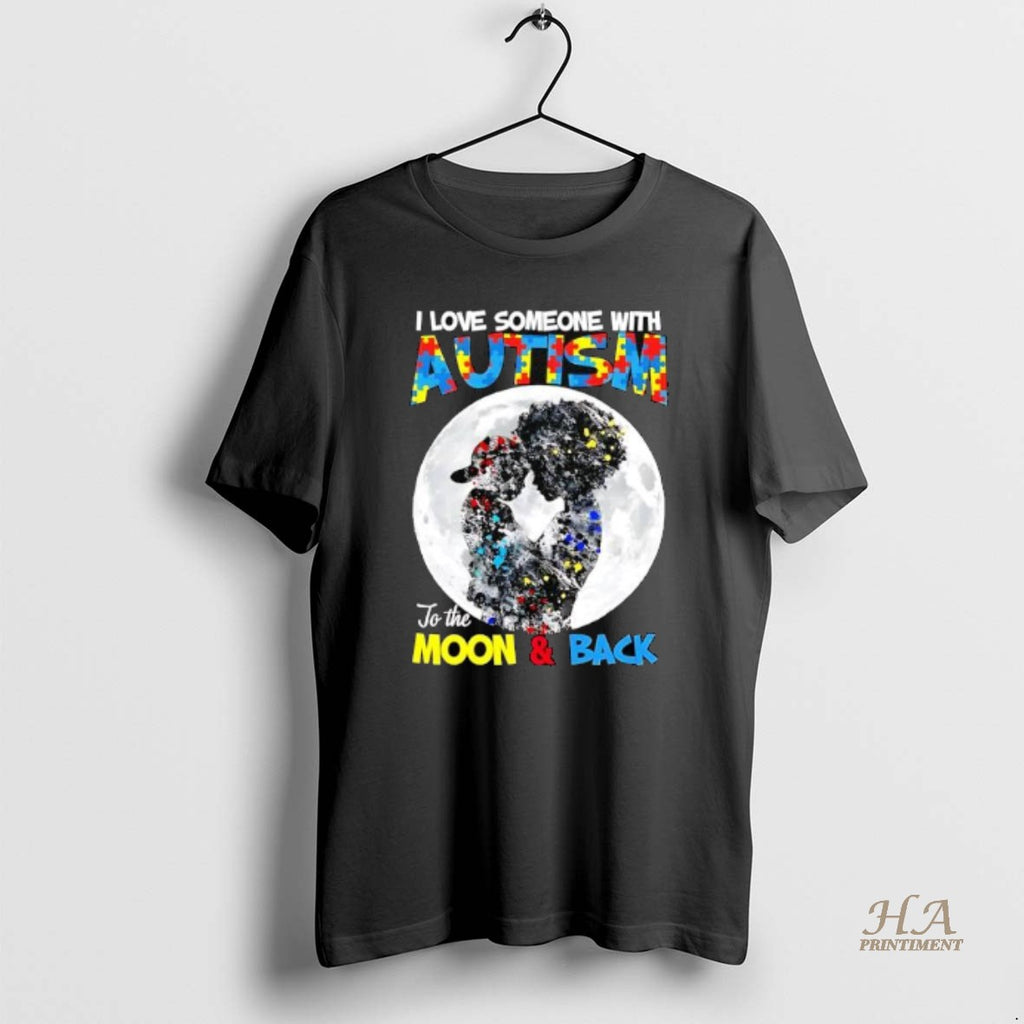 Official I Love Someone With Autism To The Moon And Back Shirt Hoodie Sweatshirt | PurePodTees.com
