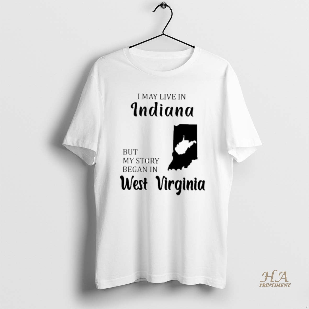 Official I May Live In Indiana But My Story Began In West Virginia Shirt Hoodie Sweatshirt | PurePodTees.com
