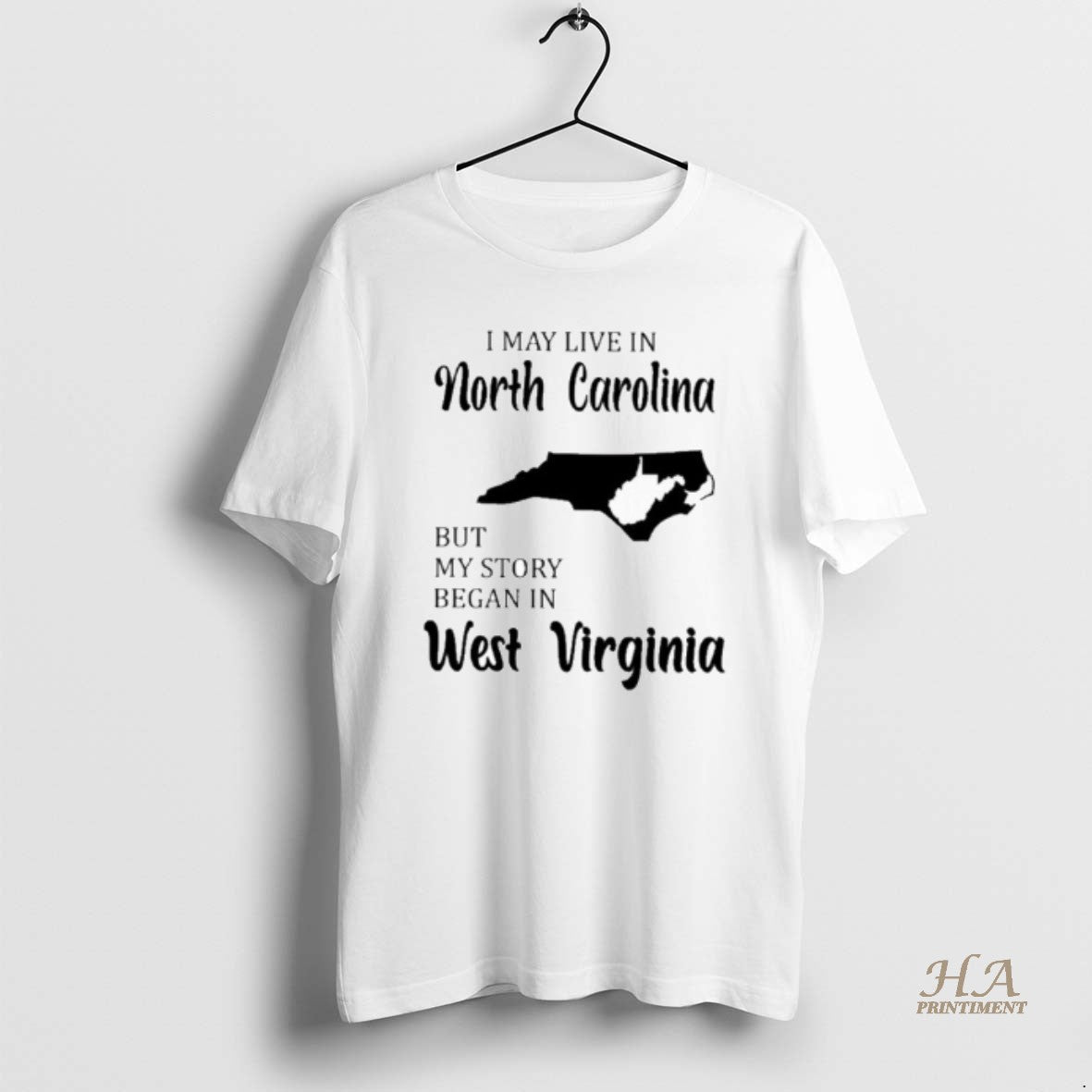 Official I May Live In North Carolina But My Story Began In West Virginia Shirt Hoodie Sweatshirt | PurePodTees.com