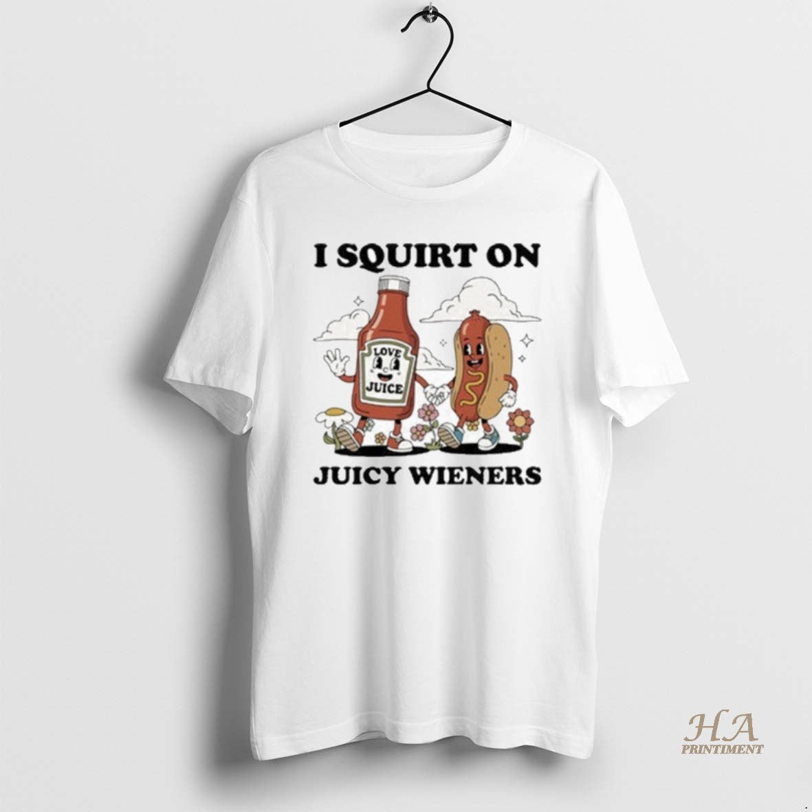 Official I Squirt On Juicy Wieners Shirt Hoodie Sweatshirt | PurePodTees.com
