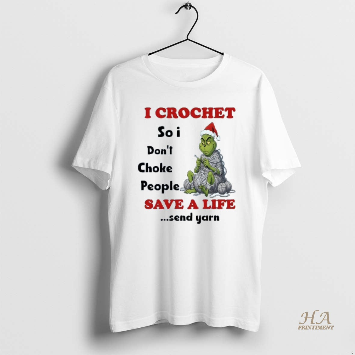 Official I Crochet So I Dont Choke People Save A Life Send Yarn Grinch Christmas Shirt Hoodie Sweatshirt | PurePodTees.com