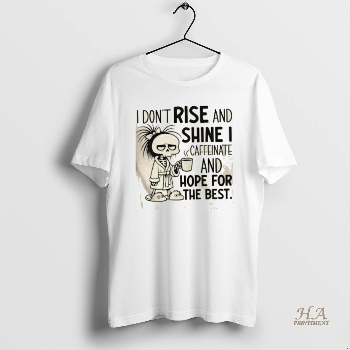 Official I Dont Rise And Shine I Caffeinate And Hope For The Best Shirt Hoodie Sweatshirt | PurePodTees.com