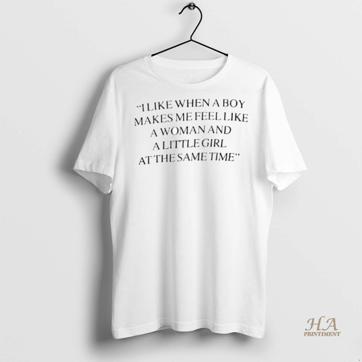 Official I Like When A Boy Makes Me Feel Like A Woman And A Little Shirt Hoodie Sweatshirt | PurePodTees.com