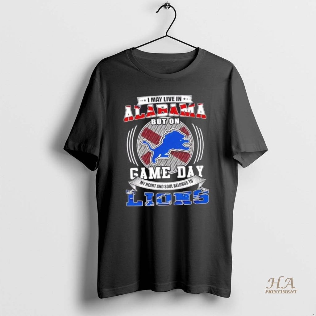 Official I May Live In Alabama But On Game Day Detroit Lions Football Shirt Hoodie Sweatshirt | PurePodTees.com
