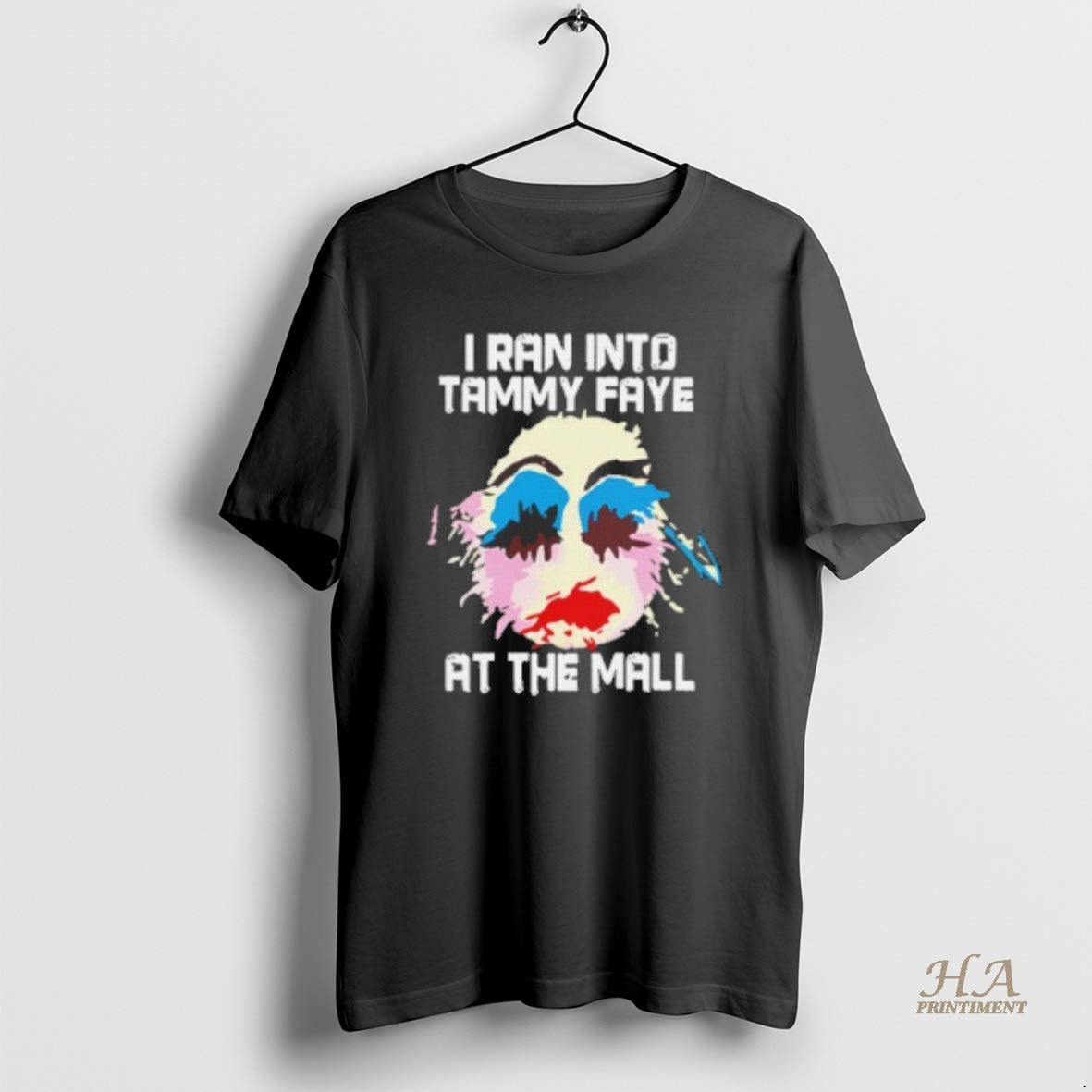 Official I Ran Into Tammy Faye Bakker At The Mall Shirt Hoodie Sweatshirt | PurePodTees.com