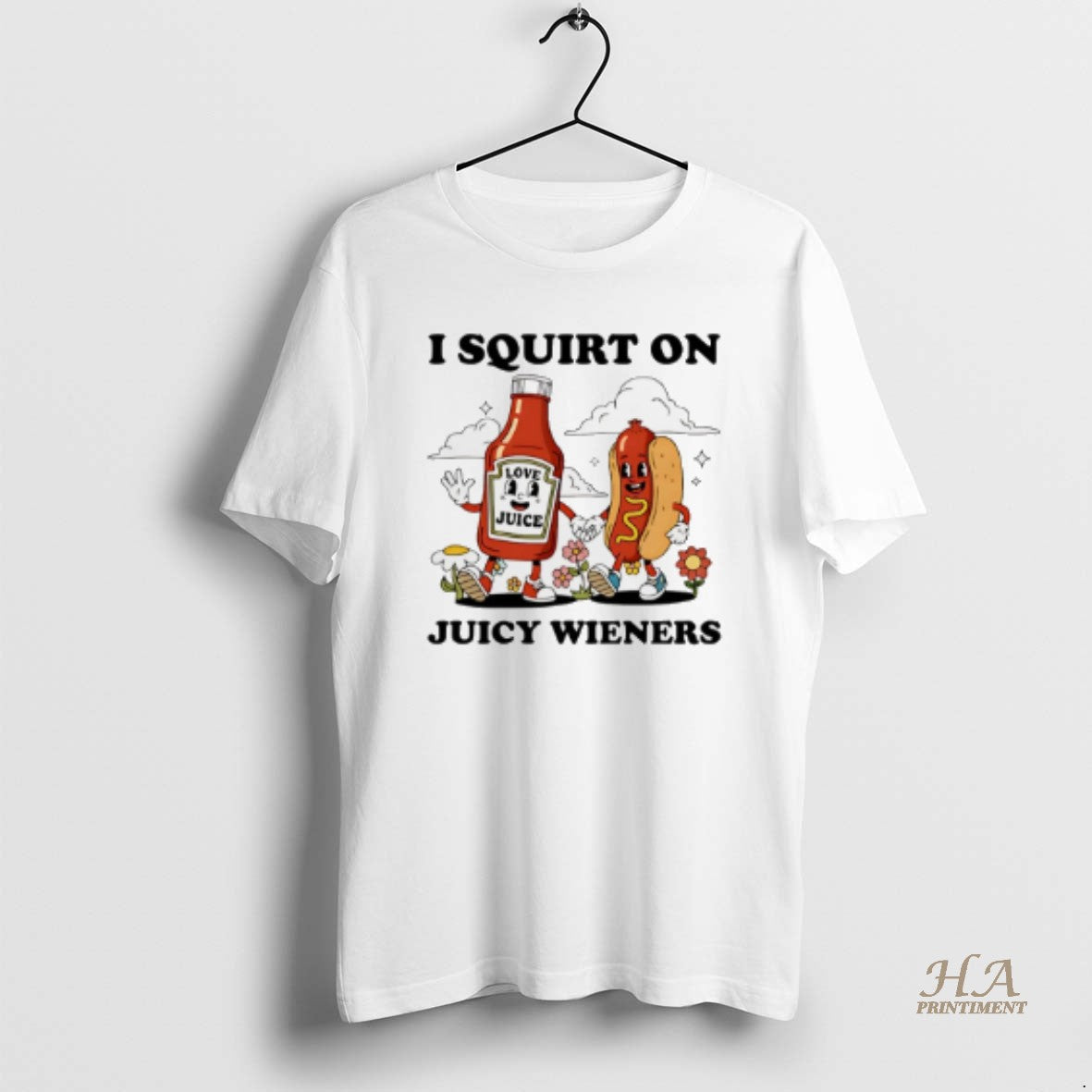 Official I Squirt On Juicy Wieners Love Juice Shirt Hoodie Sweatshirt | PurePodTees.com