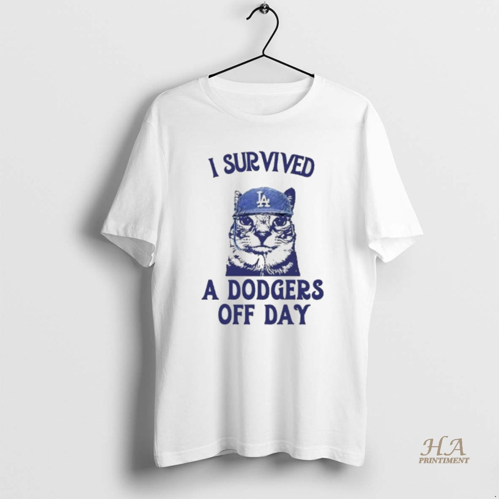 Official I Survived A Dodgers Off Day Cat Meme Shirt Hoodie Sweatshirt | PurePodTees.com